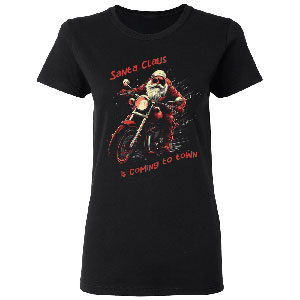MX Outfit T-shirt Santa is Coming to Town - Women